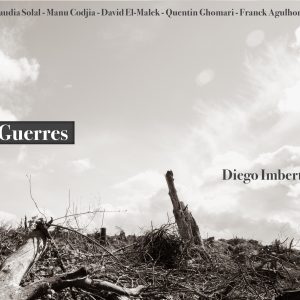 Album "Guerres" Diego Imbert Sextet